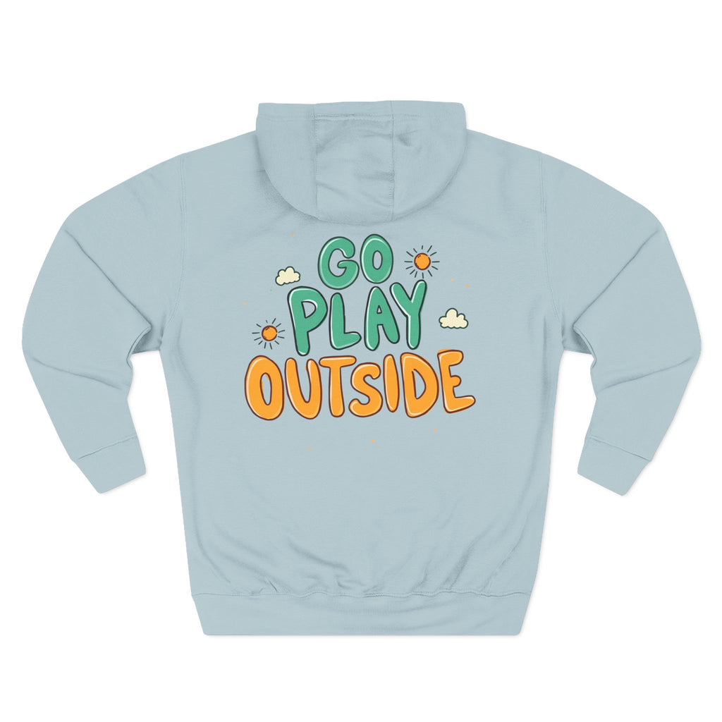 Go Play Outside Hoodie