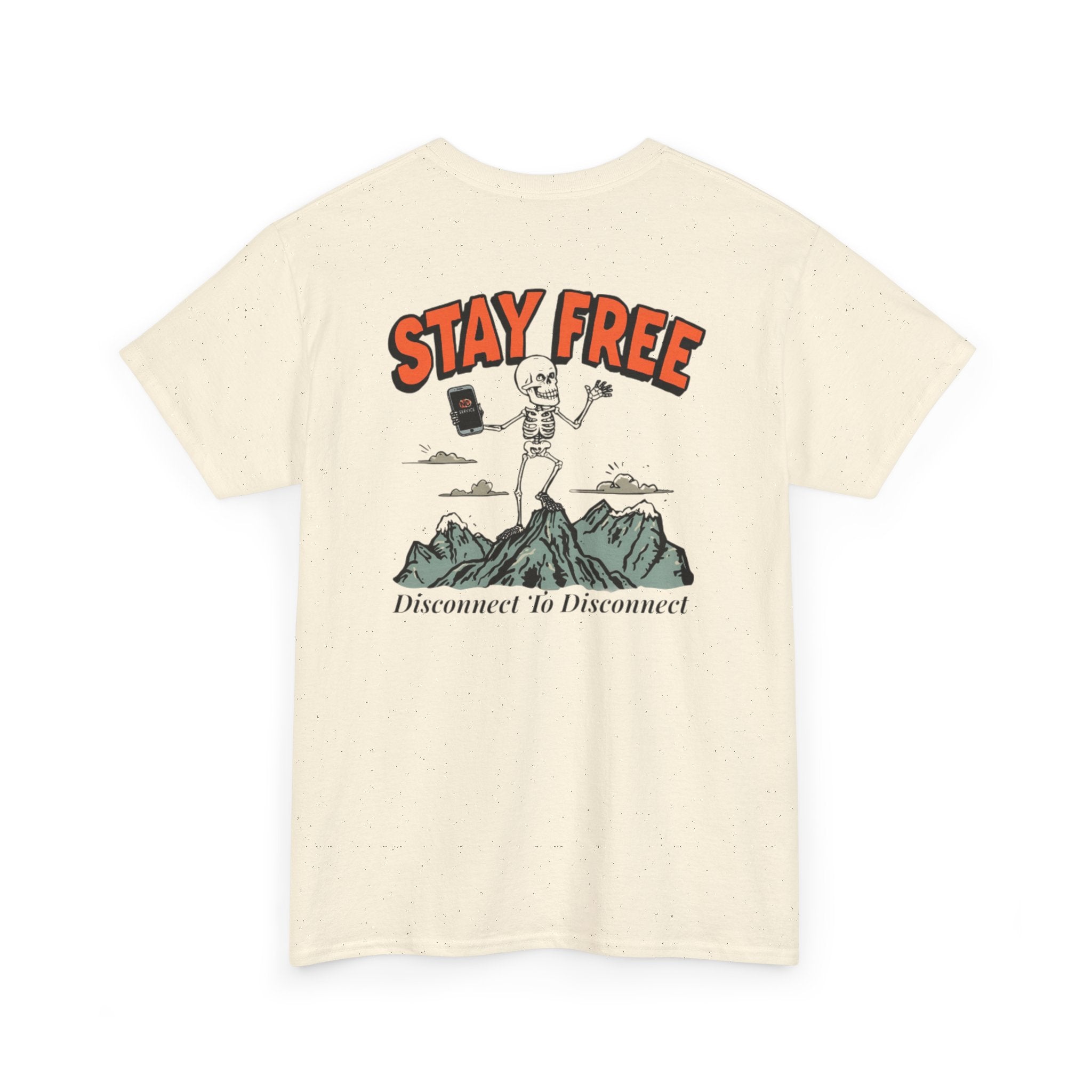 Stay Free Tee — "Stay Free: Disconnect to Disconnect" Graphic T-Shirt