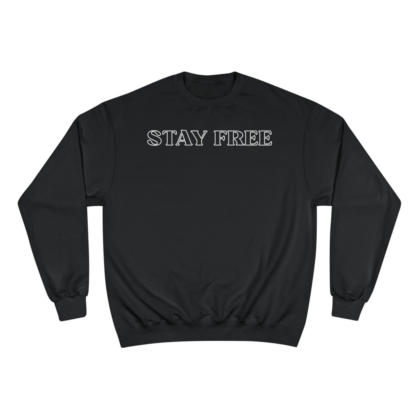 Stay Free Champion Sweatshirt