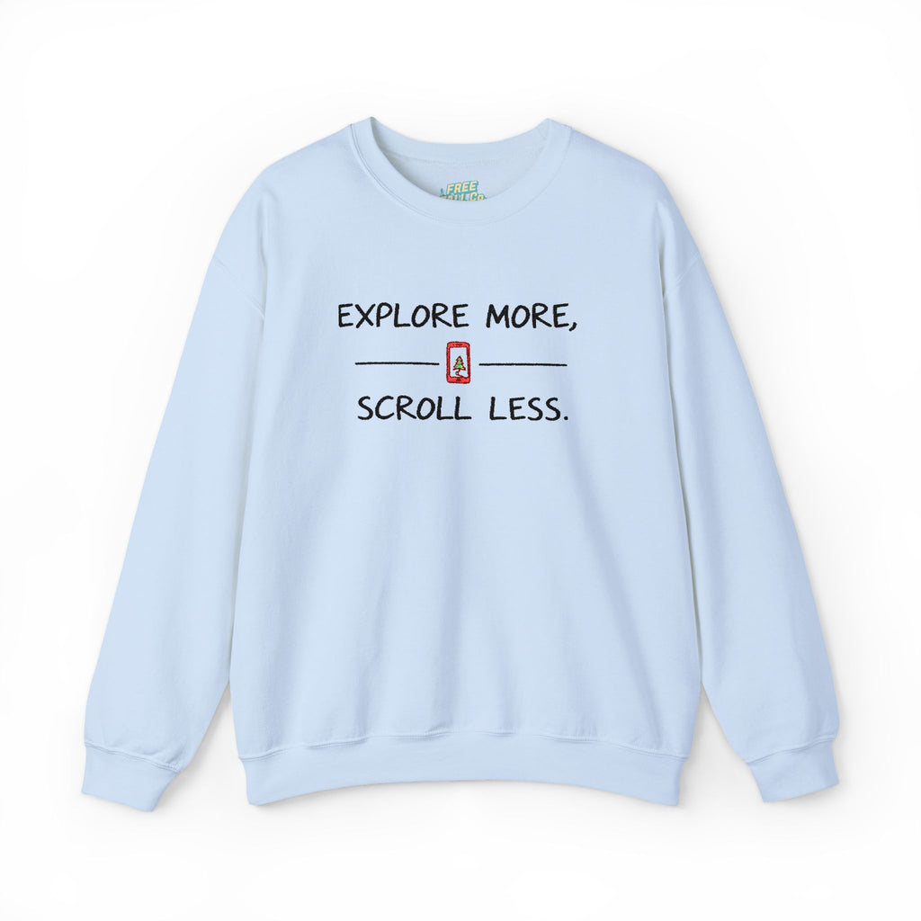 Explore More Scroll Less Embroidered Sweatshirt
