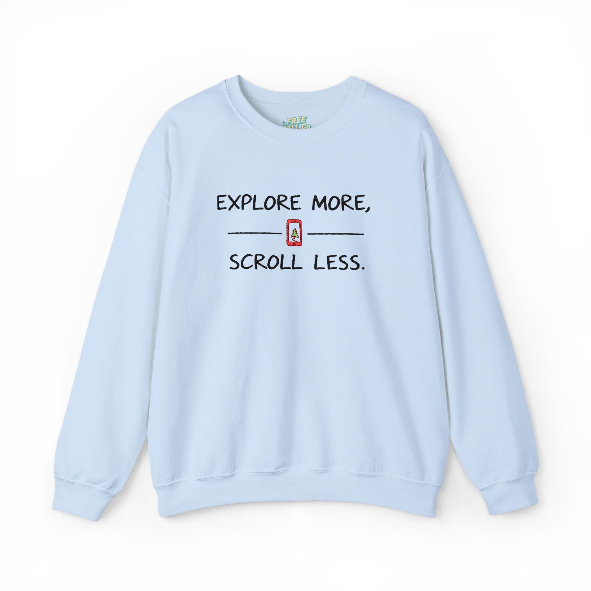 Explore More Scroll Less Embroidered Sweatshirt