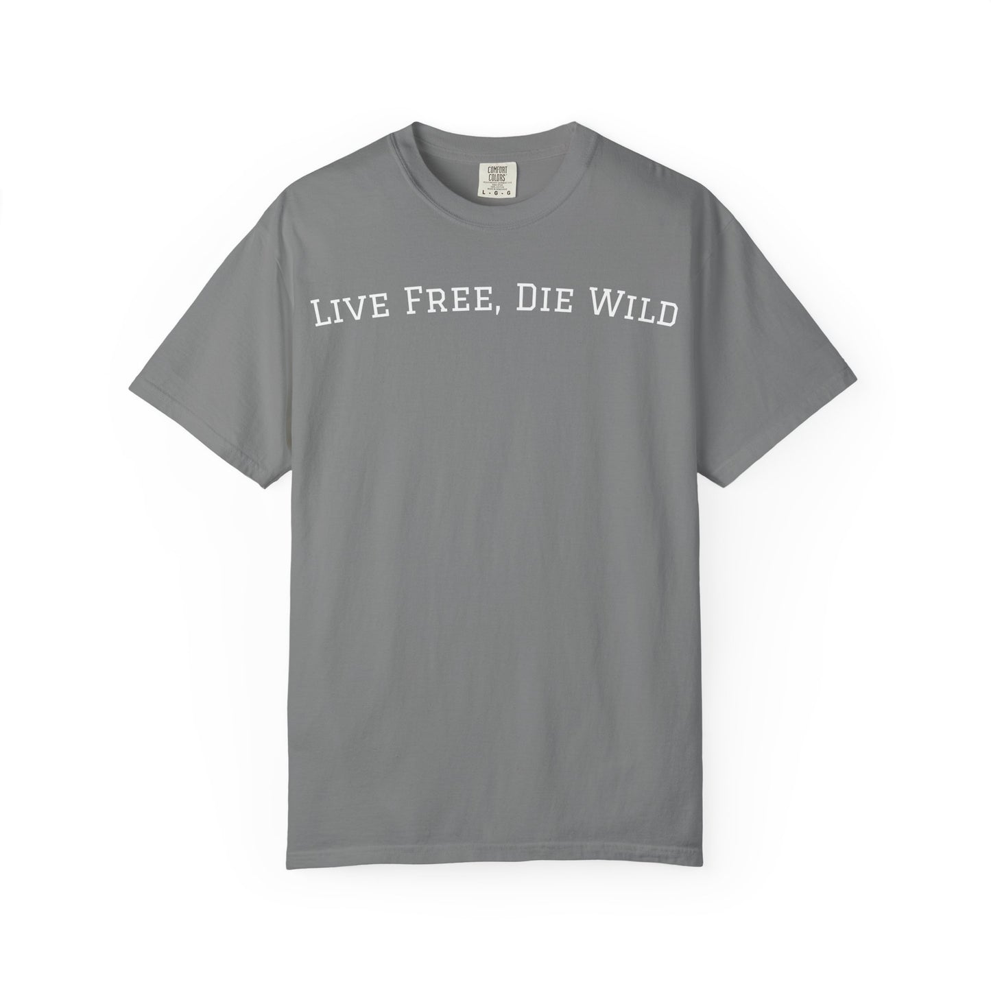 Stay Free Die Wild T