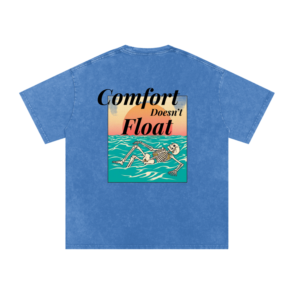 Comfort Doesn't Float T-Shirt