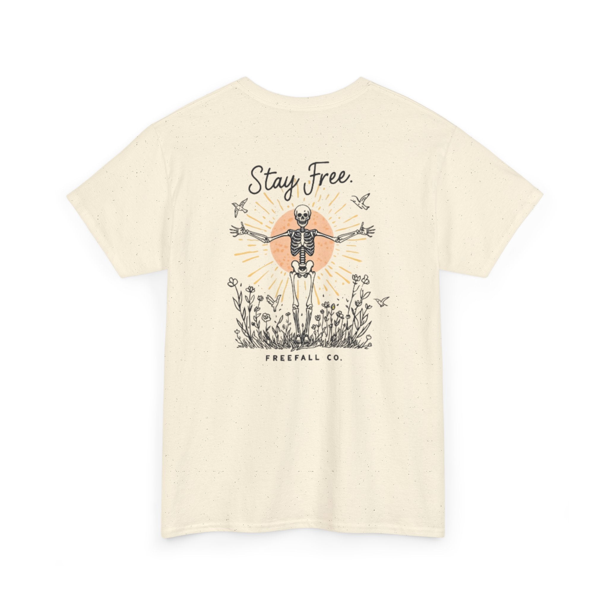 Stay Free Tee — "Stay Free" with Skeleton & Nature Back Design