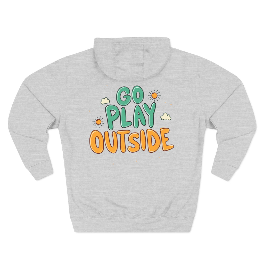 Go Play Outside Hoodie