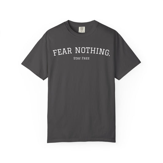 Fear Nothing T-shirt